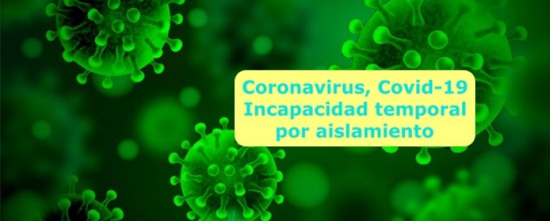 Coronavirus, Covid-19. Aislamiento o cuarentena de un trabajador o trabajadora.